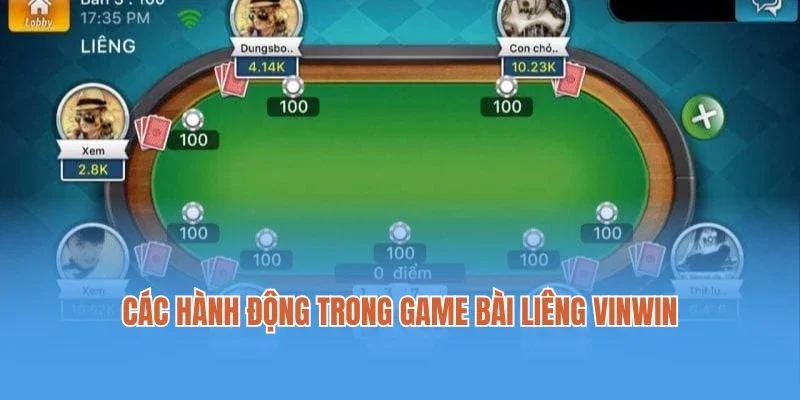 Các hành động trong game bài Liêng Vinwin cho người chơi