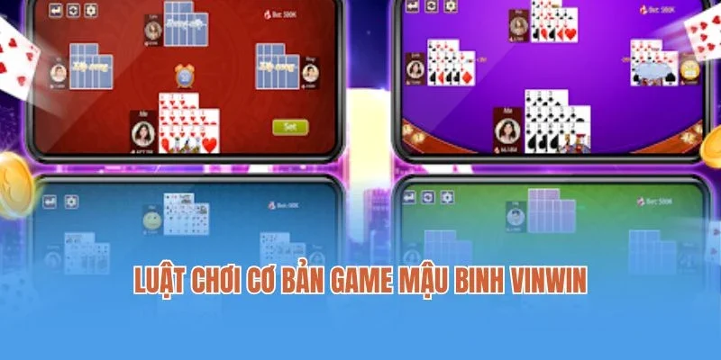 Luật chơi cơ bản game Mậu Binh Vinwin cho người mới