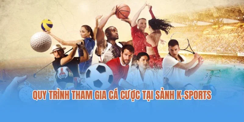 Quy trình tham gia cá cược tại sảnh K+ Sports Vinwin