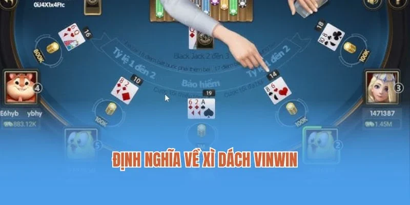 Định nghĩa về Xì dách Vinwin